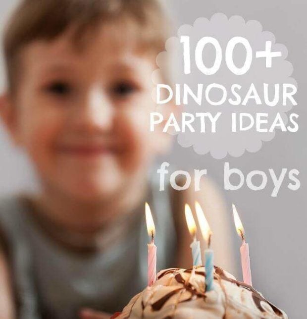 100+ Dinosaur Party Ideas for Boys
