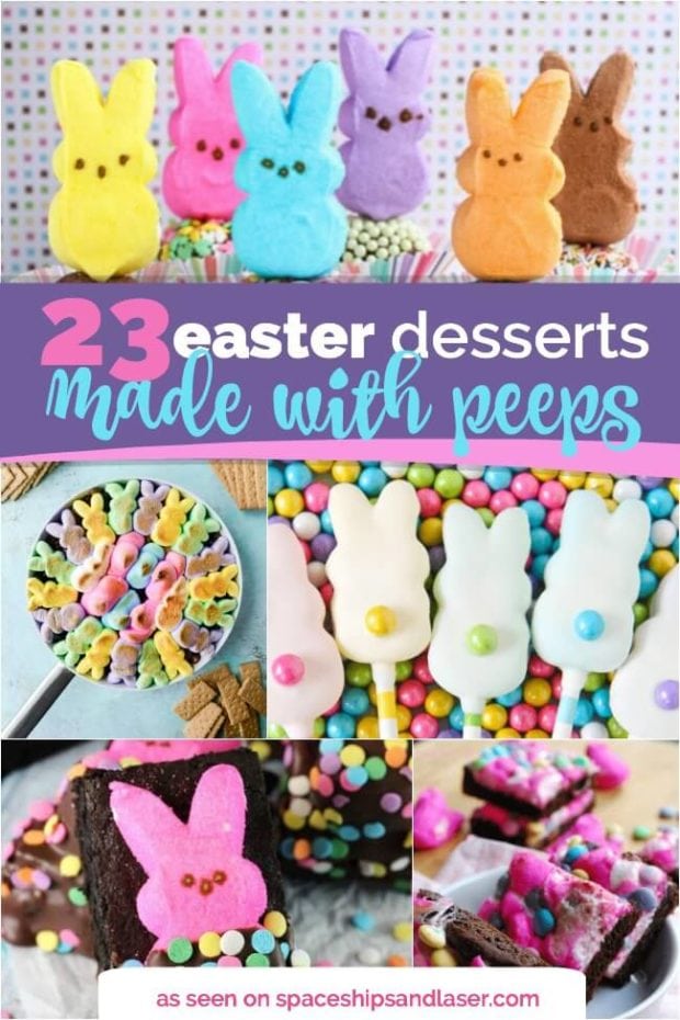 23 Easter Desserts with Peeps - Spaceships and Laser Beams