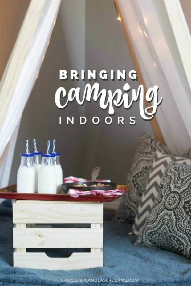 Bringing Camping Indoors Spaceships and Laser Beams