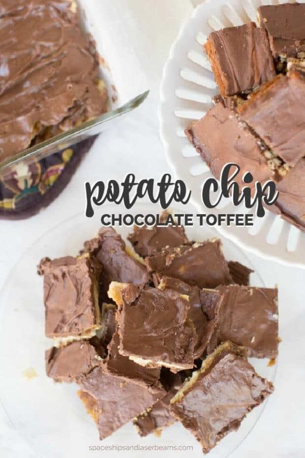 Potato Chip Chocolate Toffee | Spaceships and Laser Beams