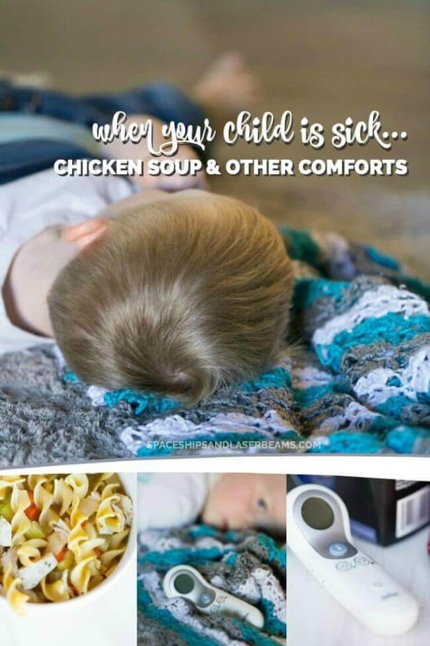 When Your Child is Sick: Chicken Soup & Other Comforts