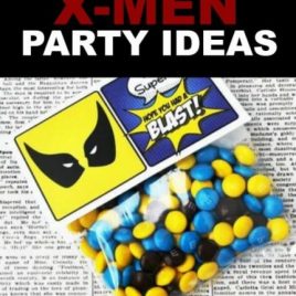 X-MEN BIRTHDAY PARTY IDEAS FOR BOYS