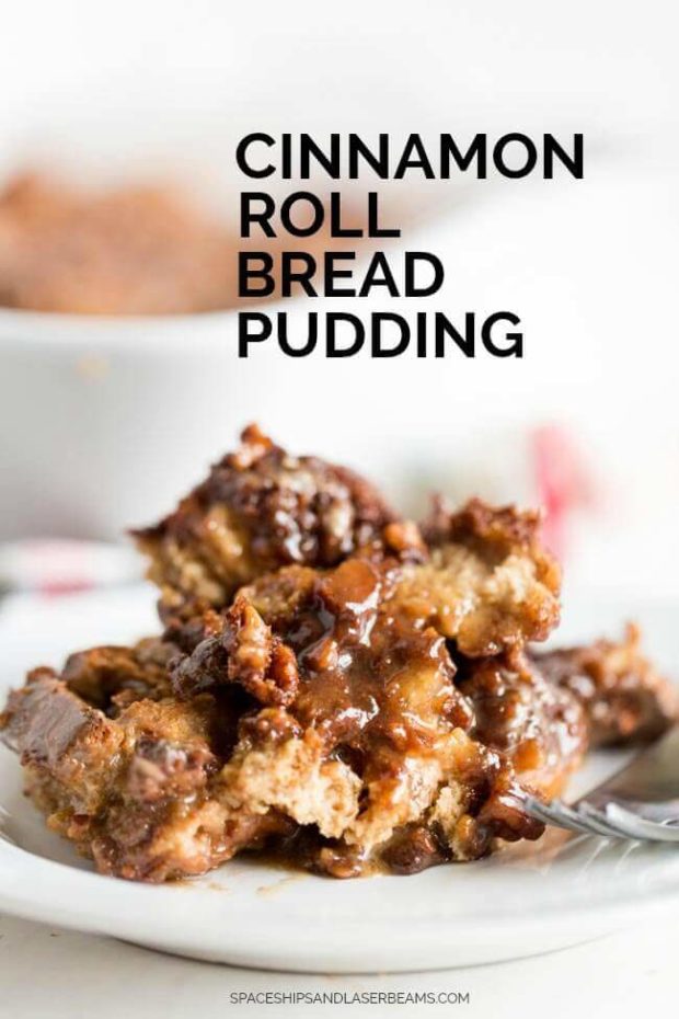 Cinnamon Roll Bread Pudding - Spaceships and Laser Beams