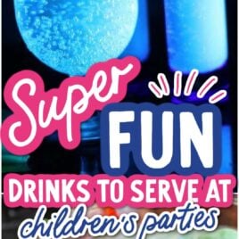 Fun Drinks To Serve At Children's Parties