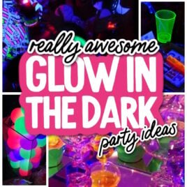 20 Ideas for an Epic Glow in the Dark Party