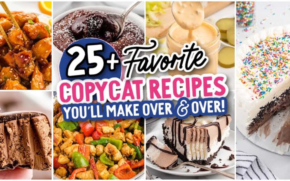 Feature image showing a variety of copycat recipes including chocolate brownies, banana pudding trifle, molten chocolate cake, and restaurant-style chicken dishes