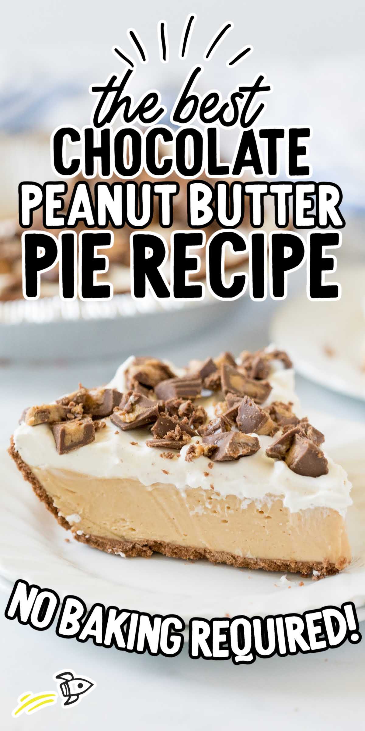 Chocolate Peanut Butter Pie - Spaceships and Laser Beams