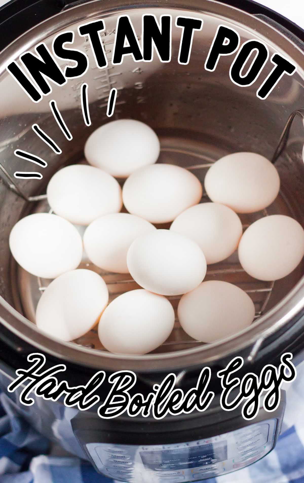 close up shot of a instant shot full of Instant Pot Hard Boiled Eggs