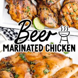 a close up shot of Beer Marinated Chicken garnished with cilantro in a baking dish and a close up shot of sliced beer marinated chicken