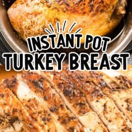 a close up shot of Instant Pot Turkey Breast in a pot and a close up shot of Instant Pot Turkey Breast on a cutting board sliced into pieces