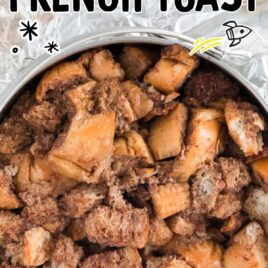 close up overhead shot of a pot of Instant Pot French Toast