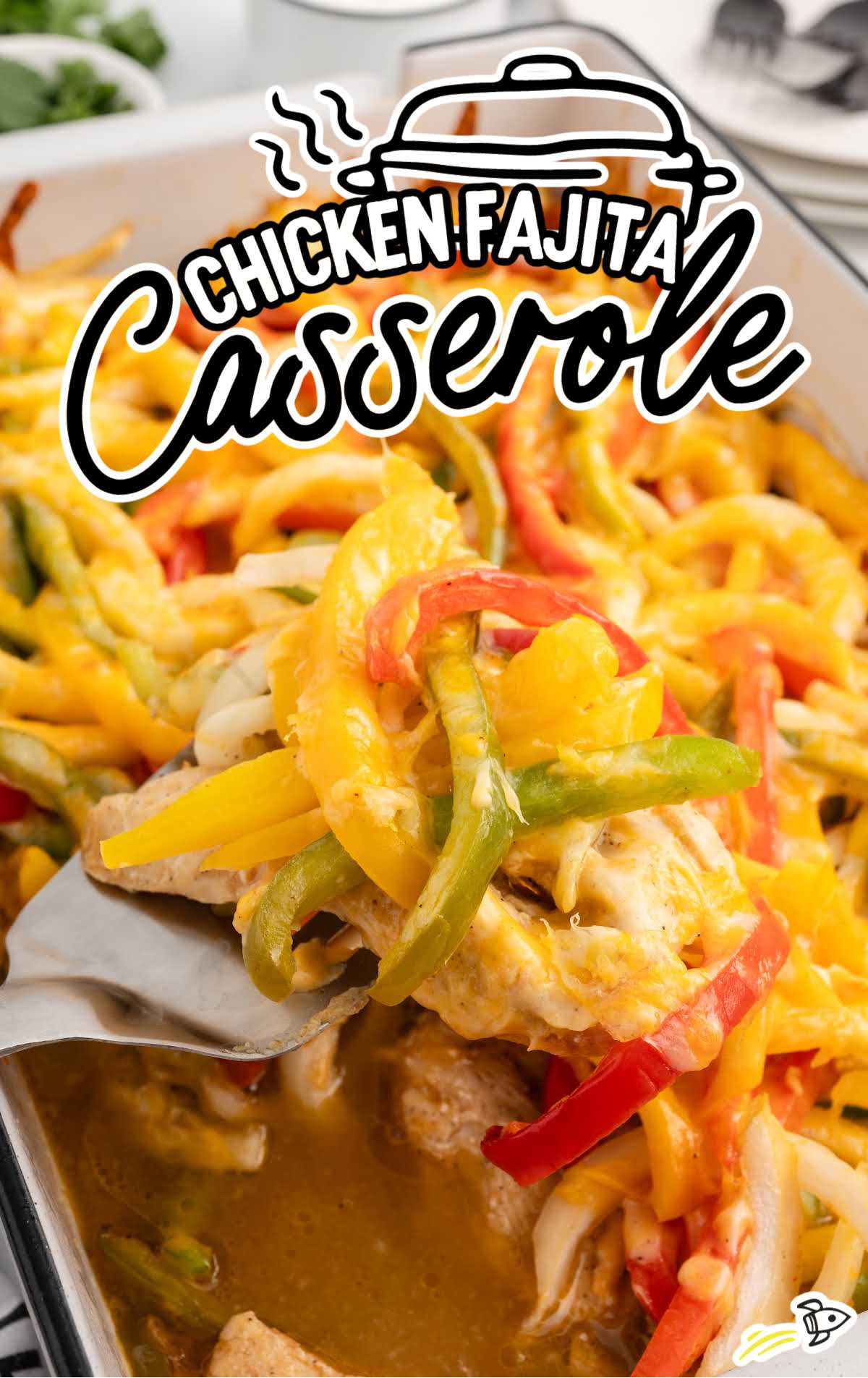 Chicken Fajita Casserole in a baking dish