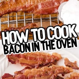 Two-step image showing bacon on a rack and on a plate, with text overlay "How to Cook Bacon in the Oven."