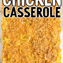 close up overhead of a casserole dish of Chicken Casserole