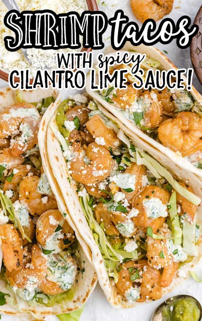 Shrimp Tacos With Spicy Cilantro Lime Sauce
