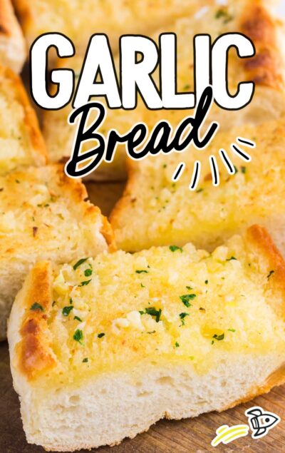 The Best Garlic Bread Recipe - Spaceships and Laser Beams