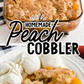 Peach Cobbler in a baking dish and a plate of peach cobbler with vanilla ice cream