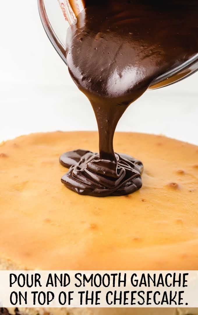 Reese’s cheesecake process shot of chocolate ganache being poured on top of cheesecake
