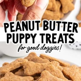 Two photos of homemade peanut butter puppy treats, one held in hand and one in a bowl, with text overlay reading “peanut butter puppy treats for good doggies.”