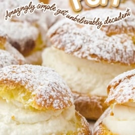 Plate of cream puffs with powdered sugar topping and text overlay saying “Amazingly simple yet unbelievably decadent.”