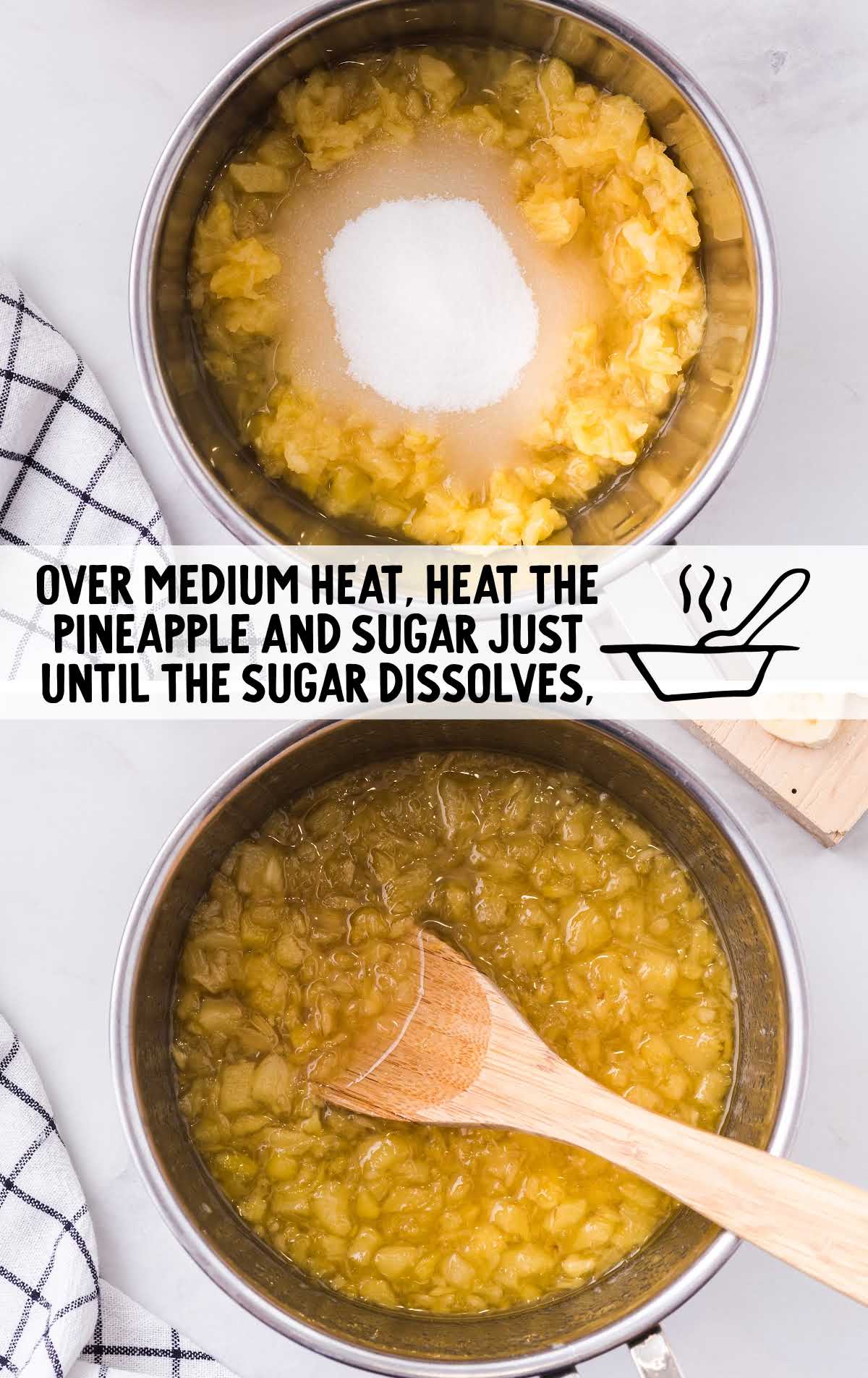 pineapple and sugar heated until sugar dissolved 