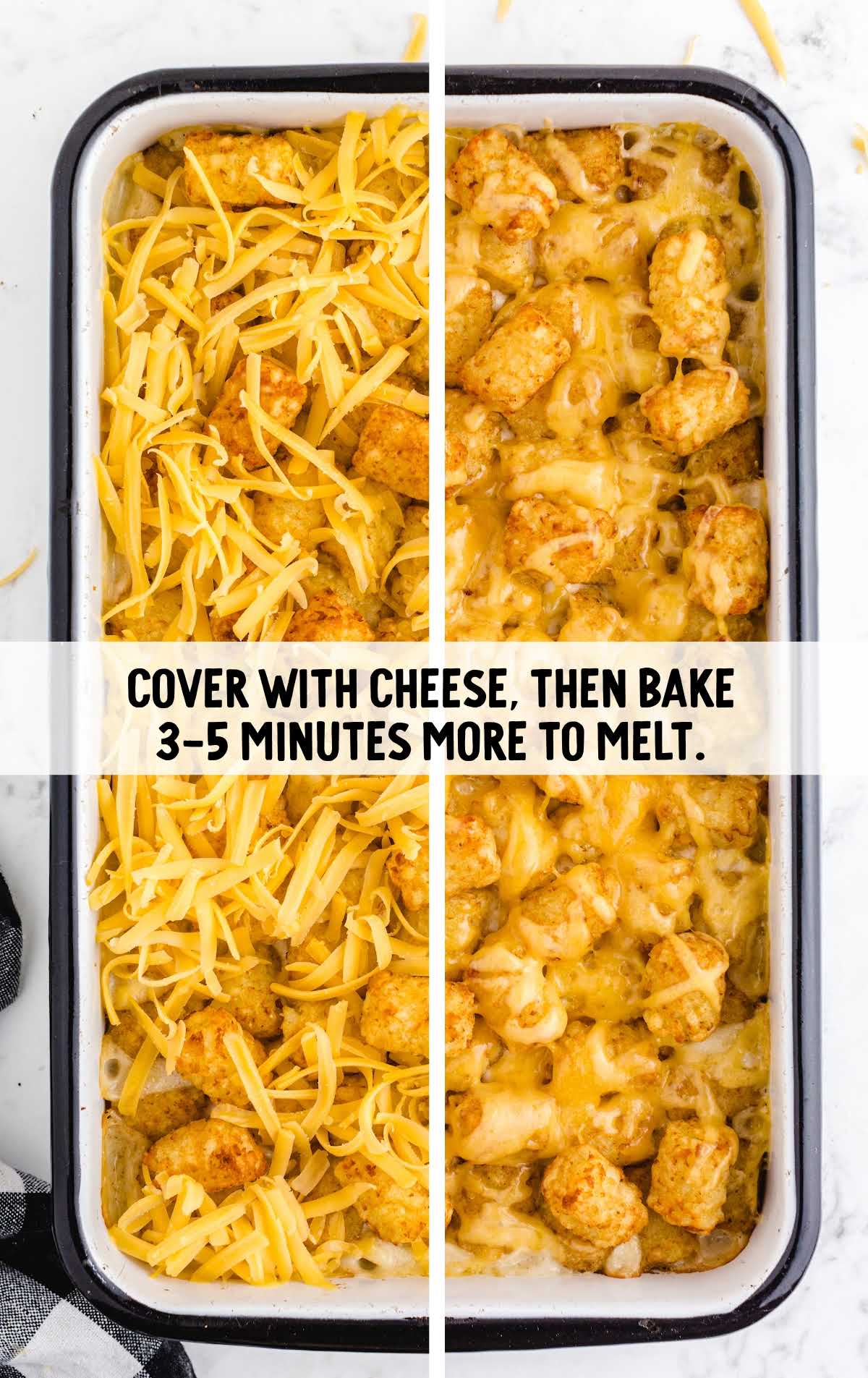 cover with cheese and then bake