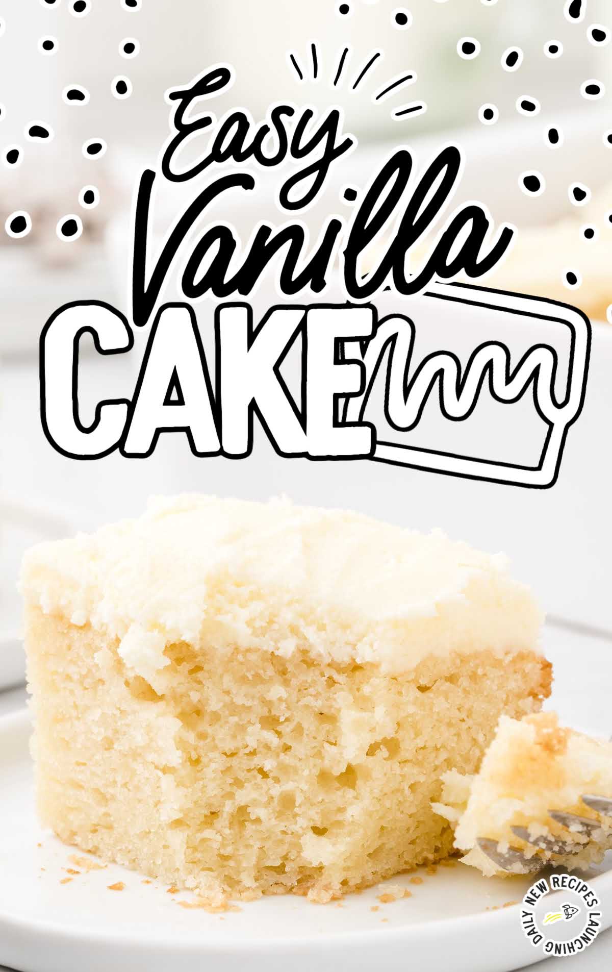 close up shot of a slice of vanilla snack cake recipe on a plate