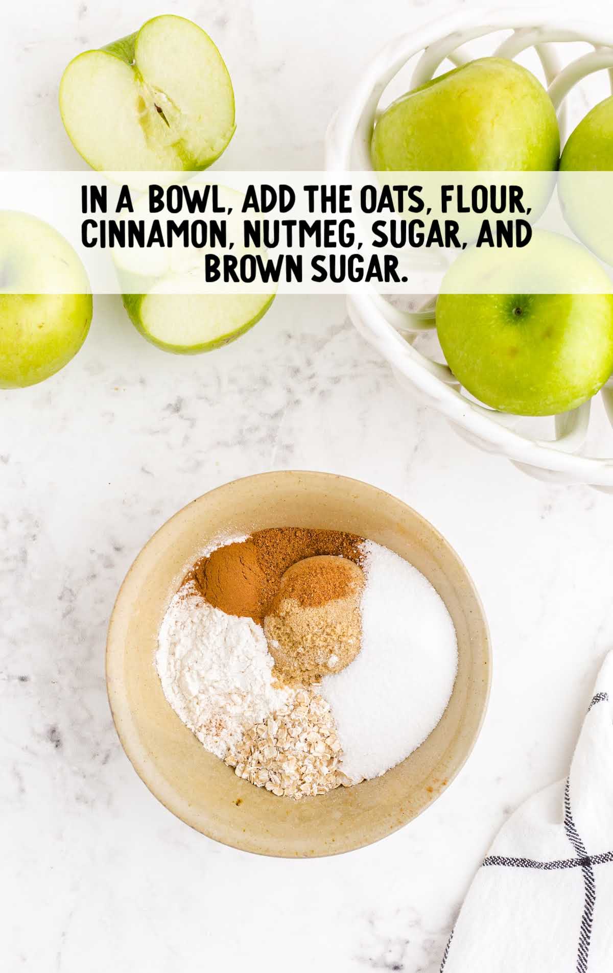 oats, flour, cinnamon, sugar, nutmeg, and brown sugar in a bowl