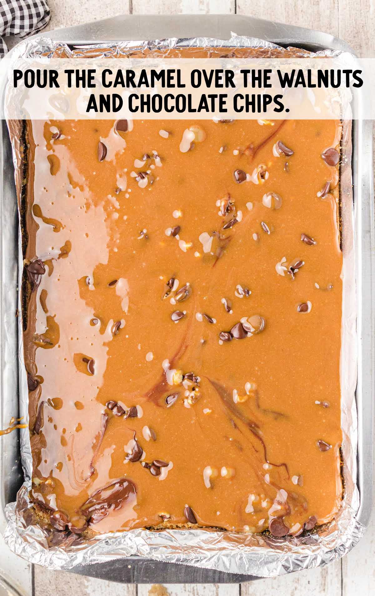 caramel poured over ingredients in a pan