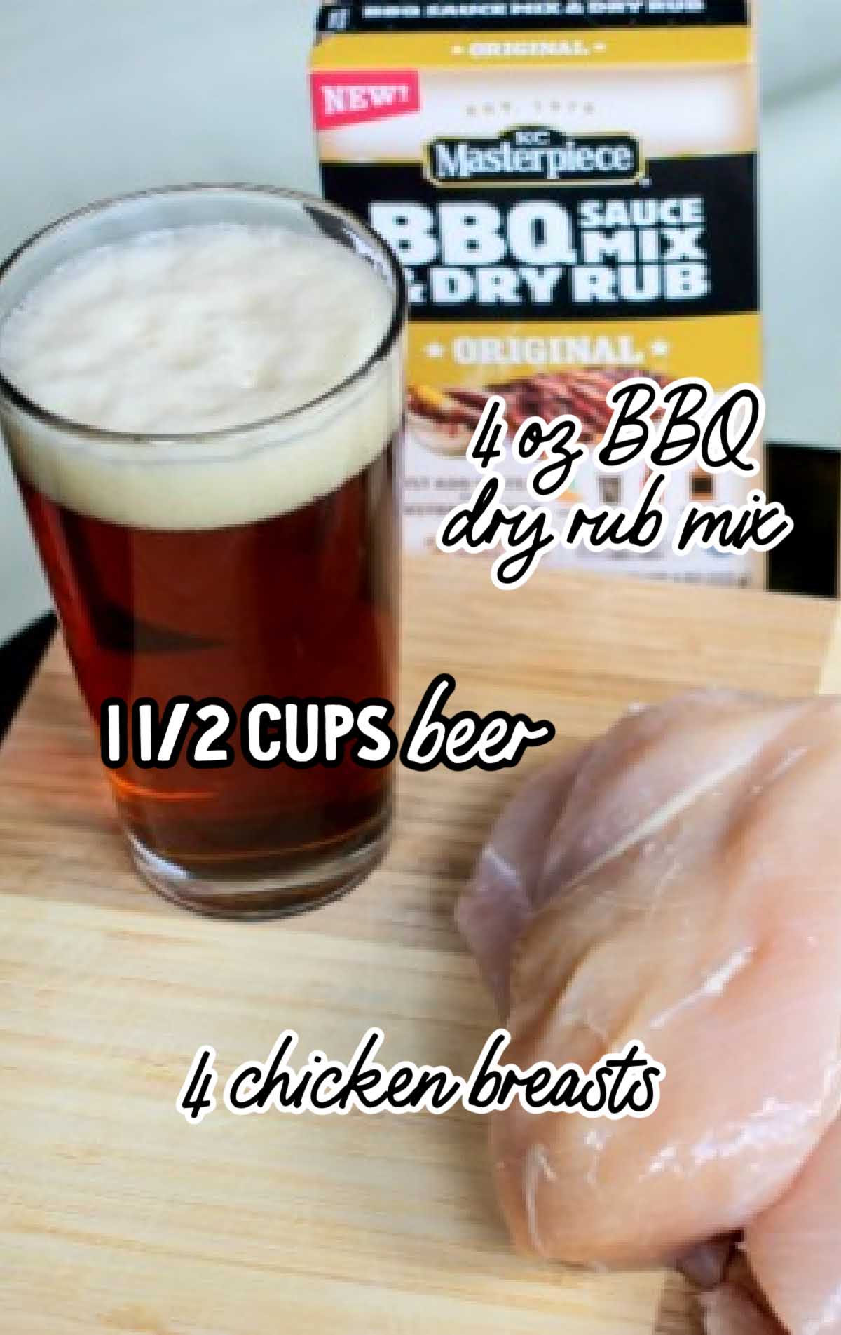 Easy Grilled Chicken with Beer Marinade raw ingredients that are labeled