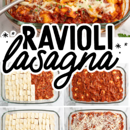 A collage illustrating the Ravioli Lasagna Recipe: layering ravioli, sauce, and cheese in a glass pan, followed by a finished baked Ravioli Lasagna topped with melted cheese and fresh herbs.