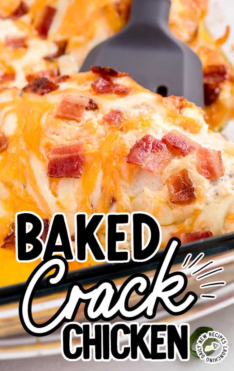 close up shot of Baked Crack Chicken garnished with bacon in a baking dish