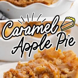 close up shot of a dish of Caramel Apple Pie drizzled with caramel sauce and close up shot of a slice of caramel apple pie drizzled with caramel sauce on a plate
