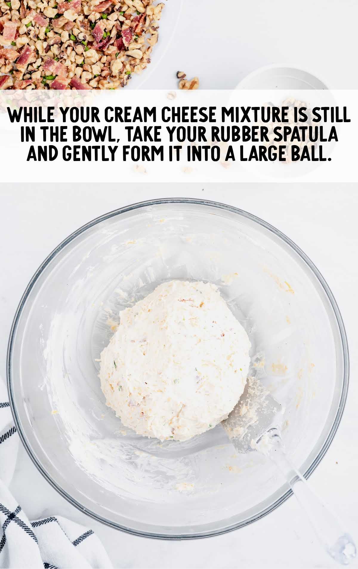 cream cheese mixture form into a ball
