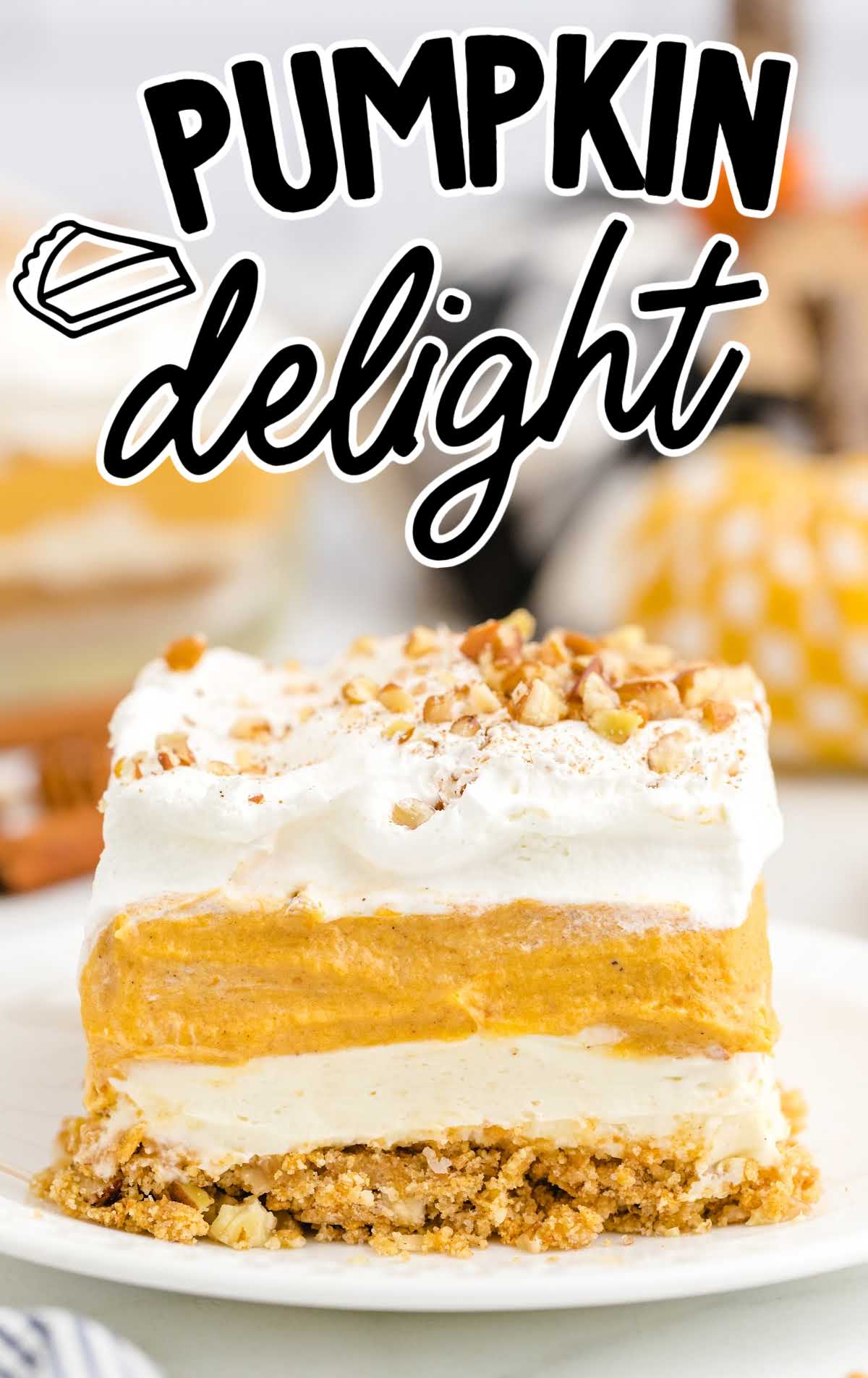 close up shot of a slice of Pumpkin Delight on a plate