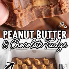 A close-up of peanut butter chocolate fudge with a bite taken out, and a tray of fudge topped with dollops of peanut butter. Text: Chocolate Peanut Butter Fudge Recipe—Peanut Butter & Chocolate Fudge. Vintage Recipe!.
