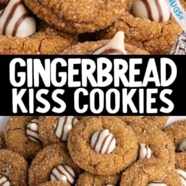 Two-panel graphic showing close-up gingerbread kiss cookies and a plate full of cookies with Hersheyโs Hugs.