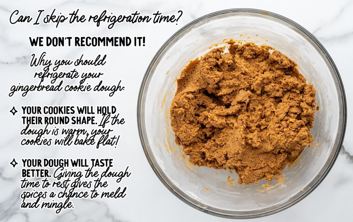 Gingerbread dough in a bowl with text explaining why chilling the dough improves shape and flavor.