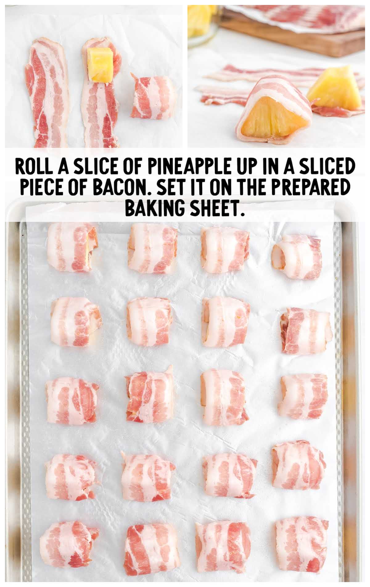 chunks of pineapple rolled into pieces of bacon and placed on a baking sheet