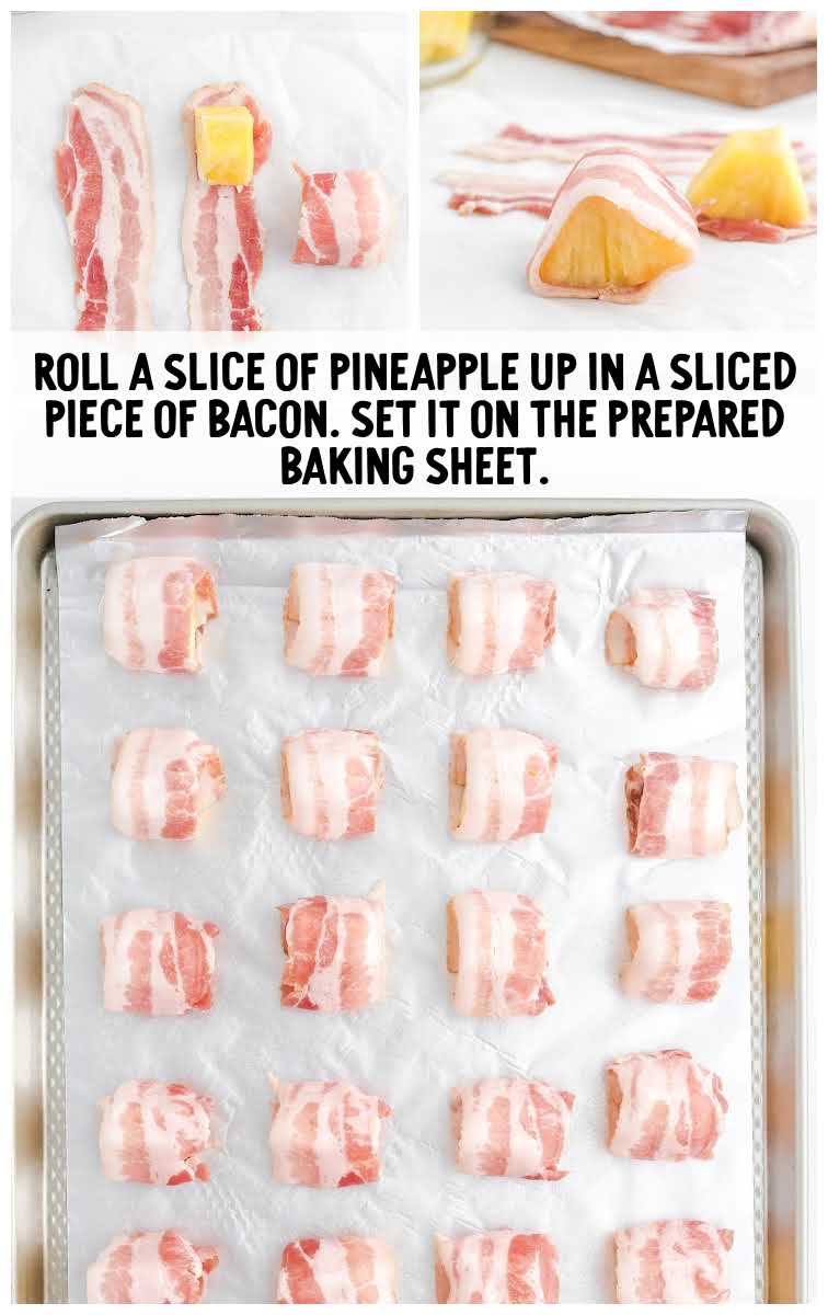Bacon-Wrapped Pineapple process shot of chunks of pineapple rolled into pieces of bacon and placed on a baking sheet