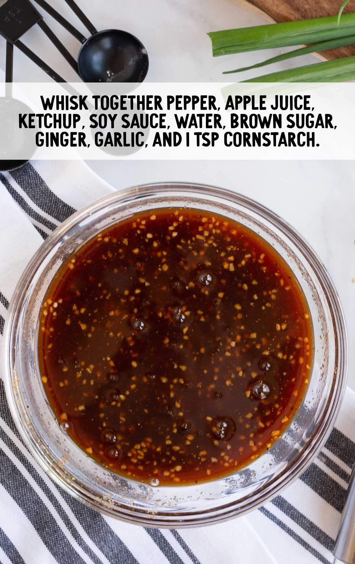 pepper, apple juice, ketchup, soy sauce, water, brown sugar, ginger, garlic and cornstarch whisked  together in a bowl