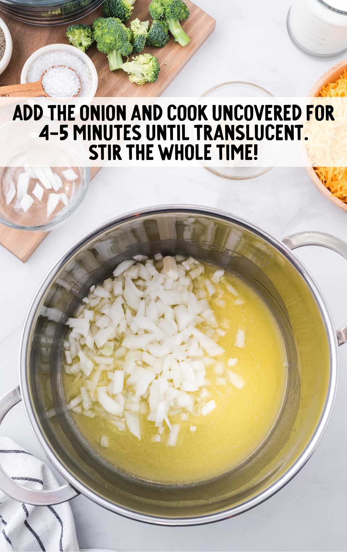 onion added to the Broccoli Cheese Soup ingredients and stirred