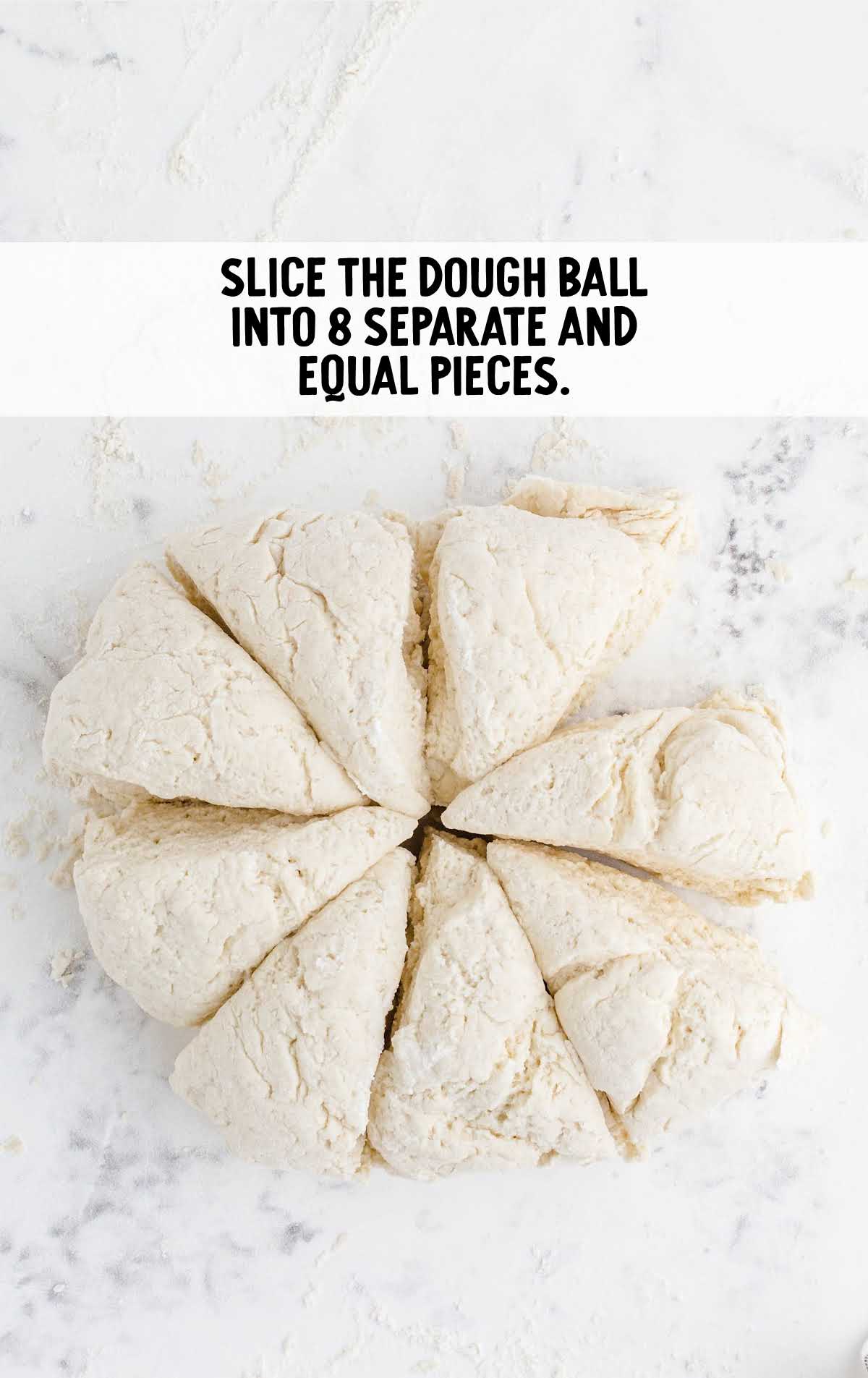dough ball sliced into 8 slices