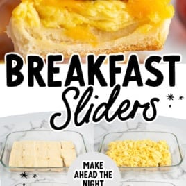 Close-up of a hand holding a Sausage Egg and Cheese Breakfast Slider, with egg, sausage, and cheese, above step-by-step images showing how to assemble Sausage Egg and Cheese Breakfast Sliders in a baking dish with bread, eggs, cheese, and sausage. Text reads Breakfast Sliders.