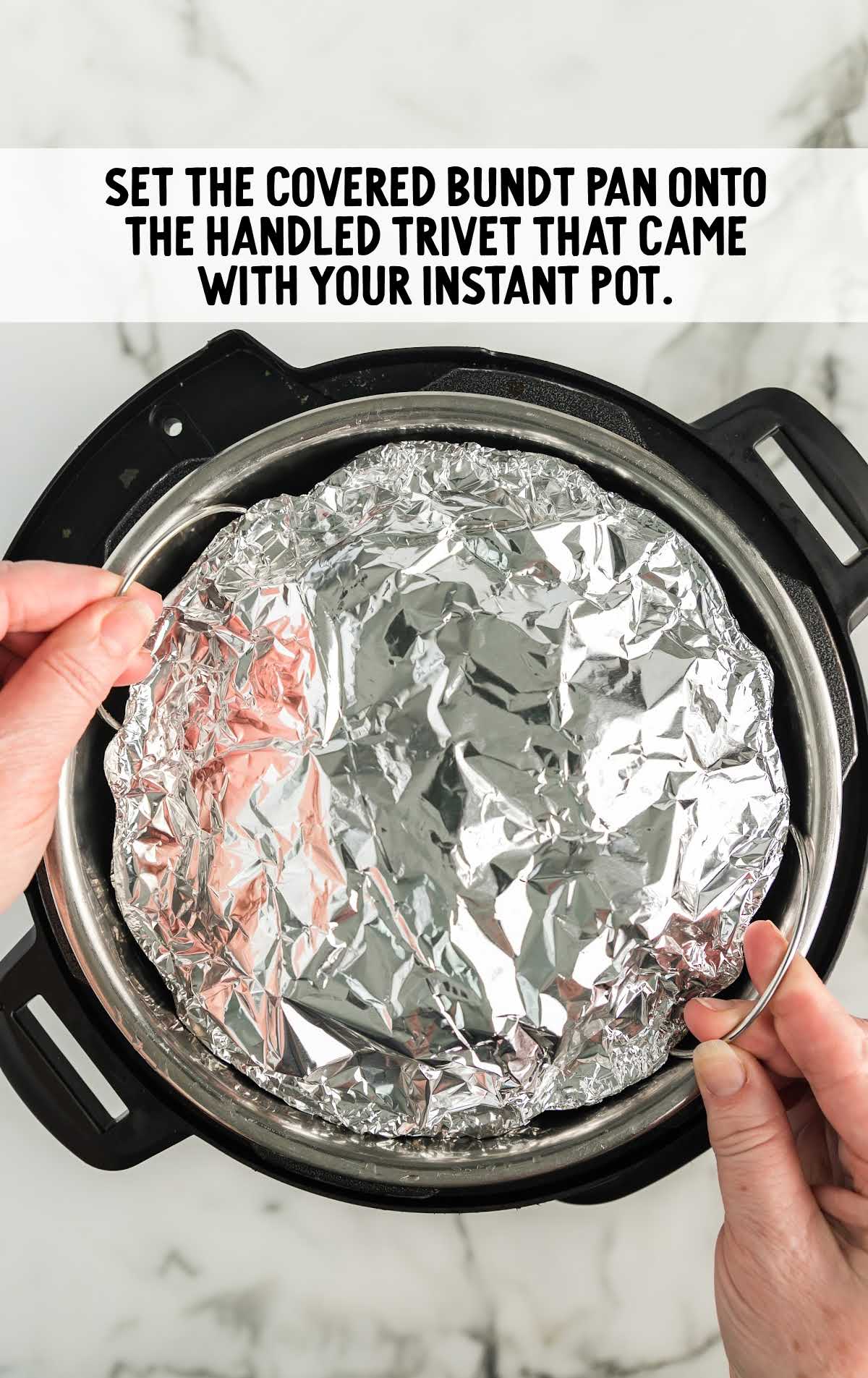 bundt pan placed into the instant pot