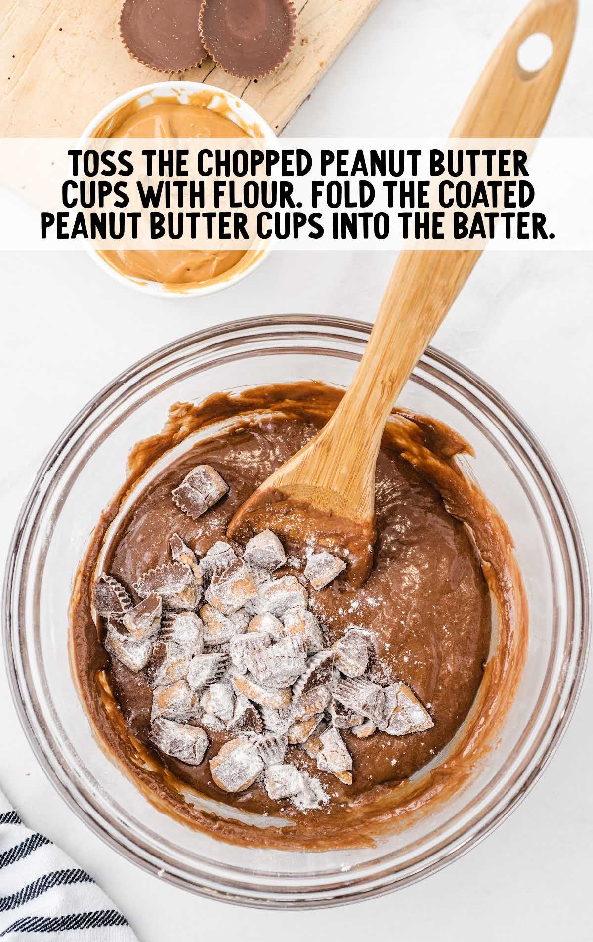flour coated peanut butter cups folded into the brownie batter