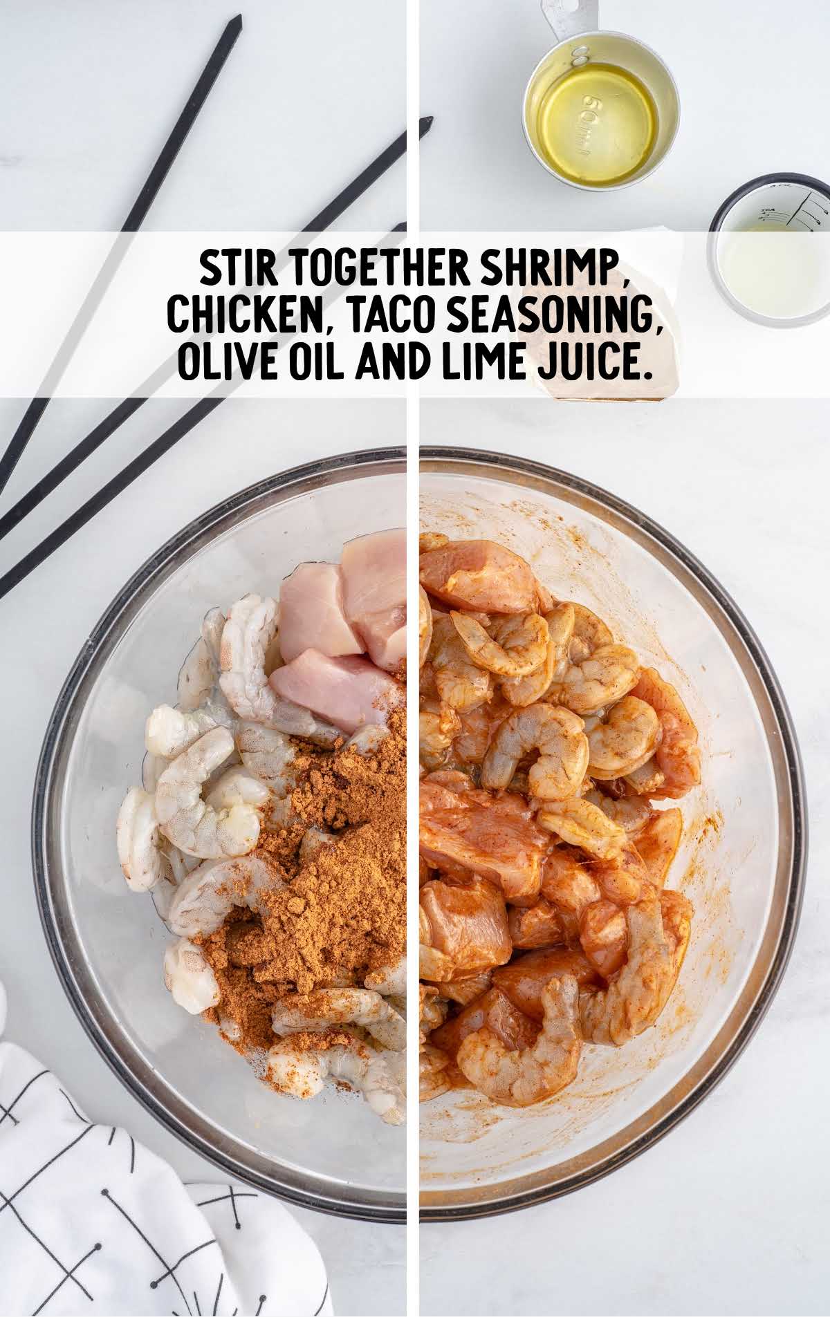 shrimp, chicken, taco seasoning, olive oil and lime juice in a bowl and then stir together in a bowl