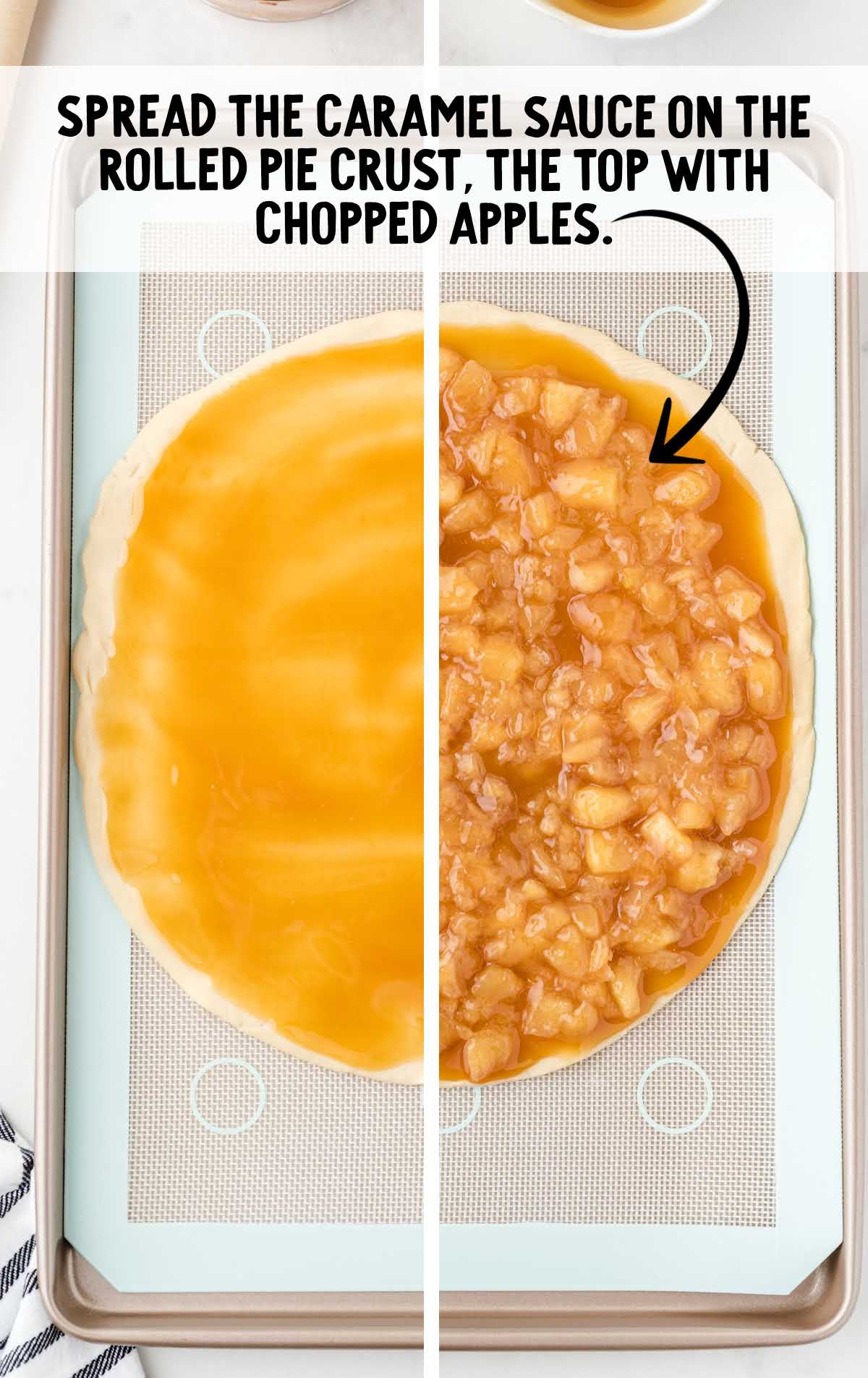 caramel sauce rolled into the pie crust and then topped with chopped apples in a baking sheet