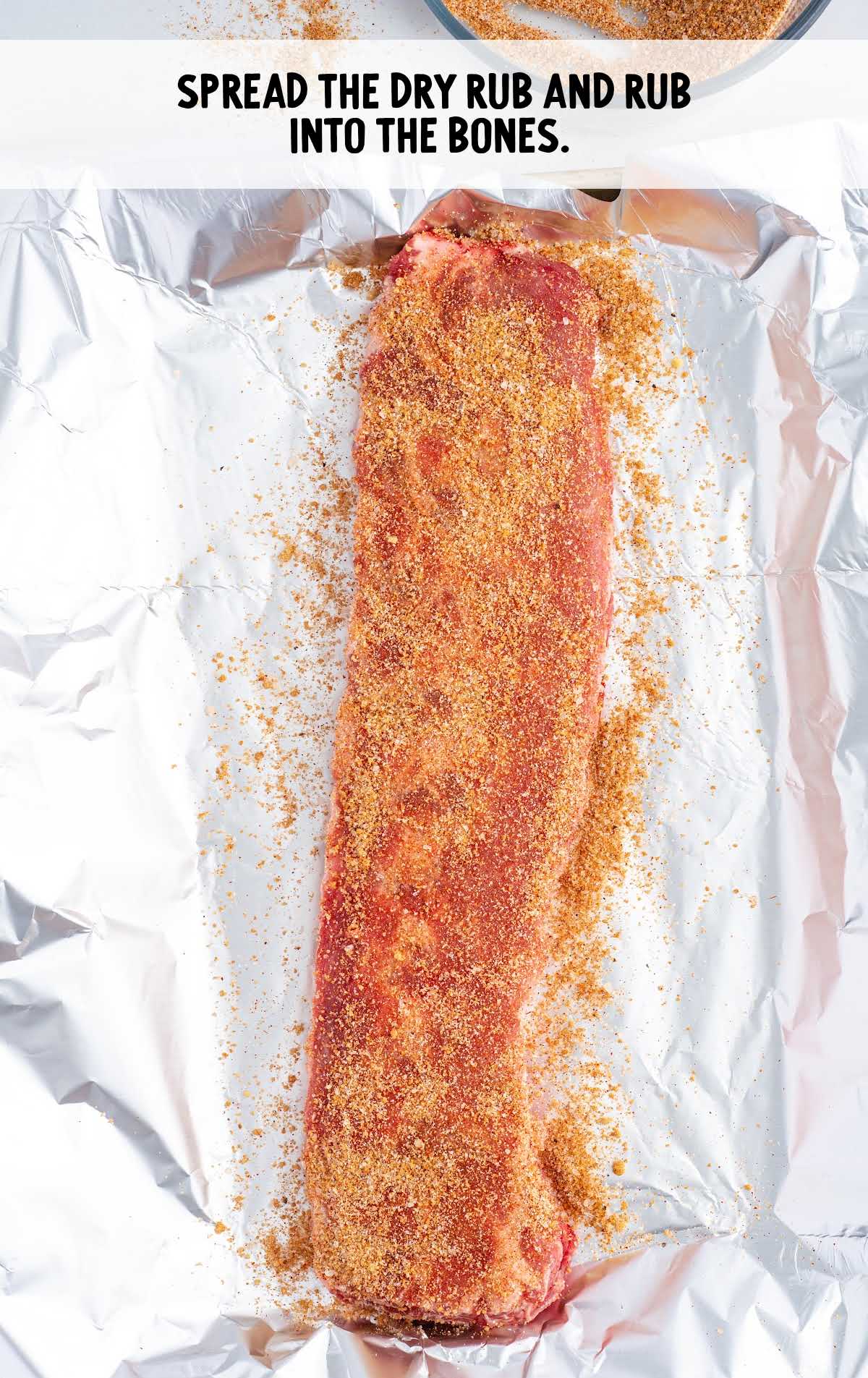 dry rub rubbed into the bones on foil