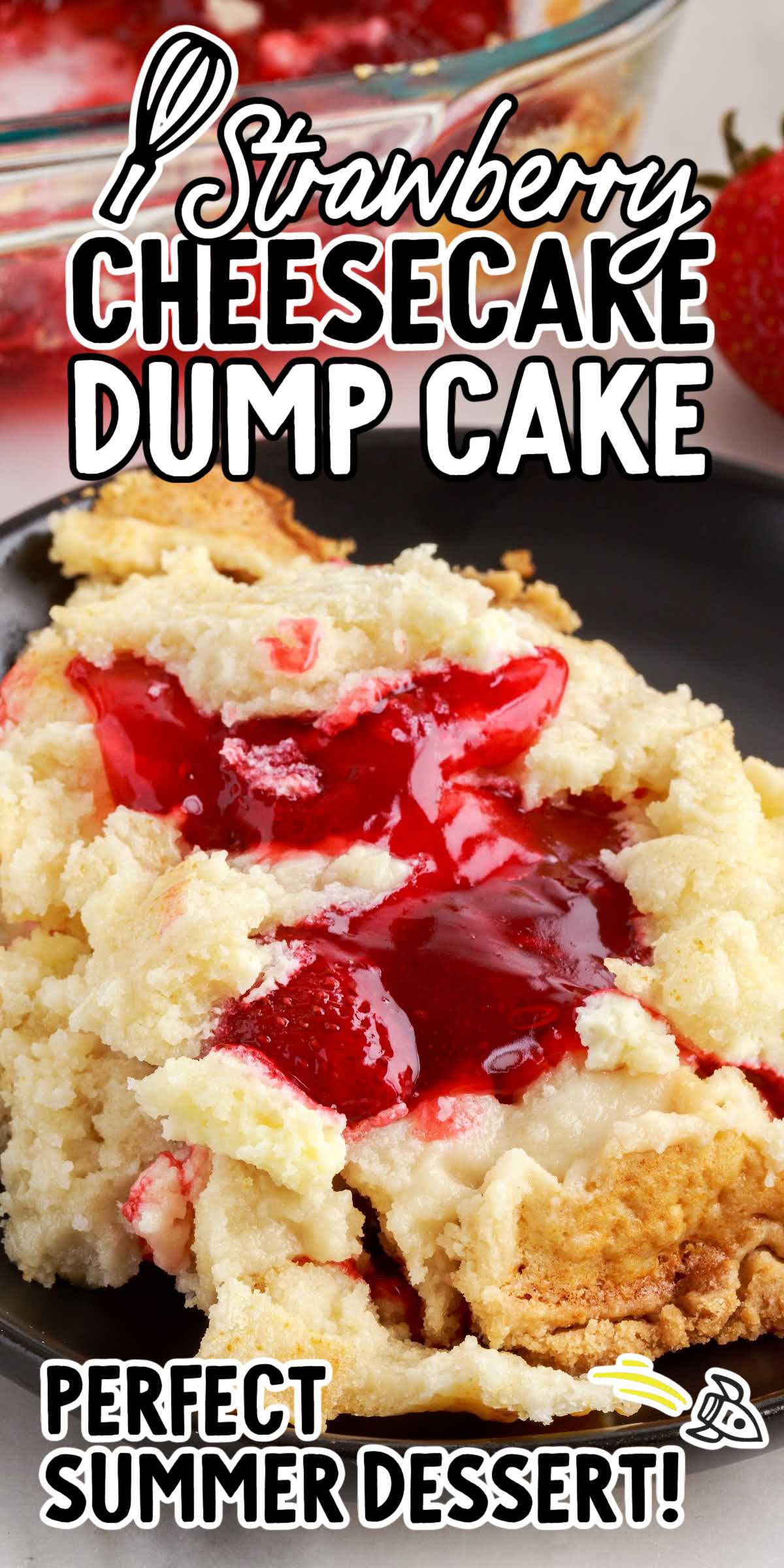 Strawberry Cheesecake Dump Cake - Spaceships and Laser Beams